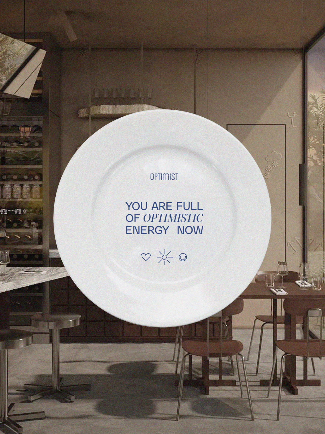Optimist plate inscribed YOU ARE FULL OF OPTIMISTIC ENERGY NOW